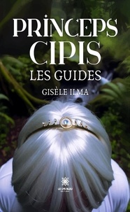 Ilma Gisèle - Princeps cipis - Les guides.