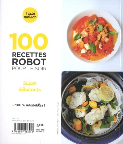 100 recettes robot pour le soir. Super débutants