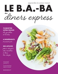 Ilona Chovancova - Le B.A.-BA de la cuisine - Dîners express.