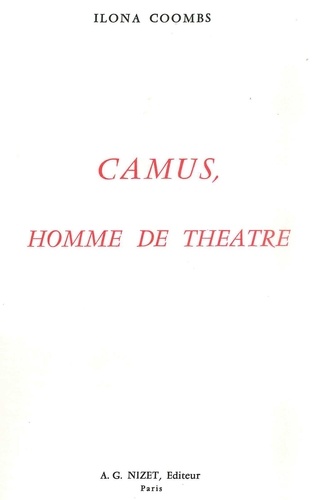 Ilona Coombs - Camus, homme de théâtre.