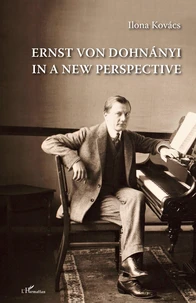 Ernst von Dohnányi in a New Perspective