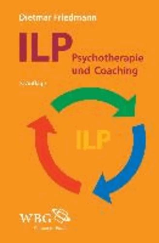 ILP - Integrierte Lösungsorientierte Psychologie - Psychotherapie und Coaching.