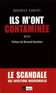 Ils m'ont contaminée