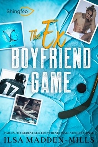 Ilsa Madden-Mills - The Ex Boyfriend Game.
