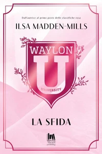 Waylon University. La sfida
