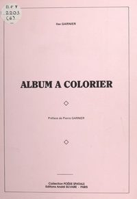 Ilse Garnier - Album à colorier.