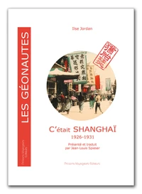 C'était Shanghaï 1926-1931