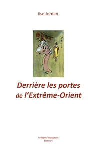 Derrière les portes de l'Extrême-Orient
