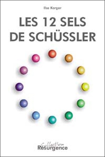 Ilse Karger - Les 12 Sels De Schussler.