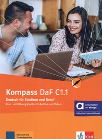 Ilse Sander et Daniela Schmeiser - Kompass DaF C1.1 - Deutsch für Studium und Beruf.