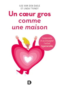 Un coeur gros comme une maison