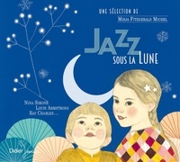 Misja Fitzgerald Michel et Ilya Green - Jazz sous la lune. 1 CD audio