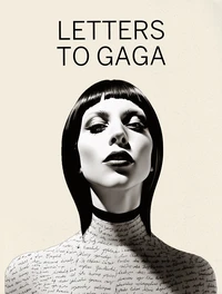 Letters to Gaga