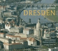Im Flug über Dresden / In Flifht over Dresden - und Umgebung.