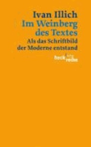 Im Weinberg des Textes - Als das Schriftbild der Moderne entstand.