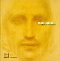  IMA - Khalil Gibran. Artiste Et Visionnaire.
