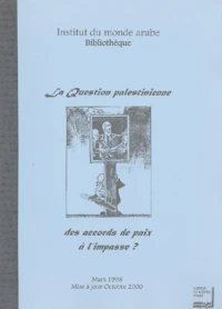 La question palestinienne : des accords de paix à l'impasse ?