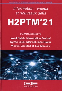 Imad Saleh et Nasreddine Bouhai - Information : enjeux et nouveaux défis - Actes de H2PTM'21. 13, 14 et le 15 octobre 2021 au Campus Condorcet Paris-Aubervilliers.