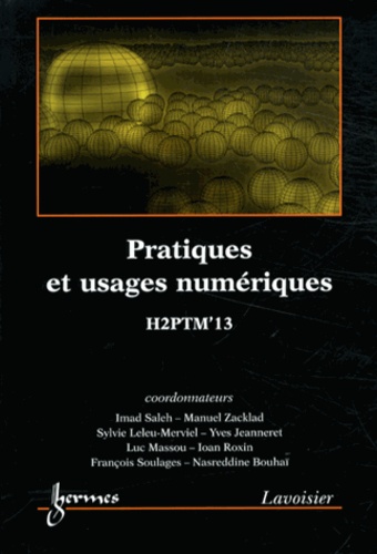 Imad Saleh et Manuel Zacklad - Pratiques et usages numériques - Actes de H2PTM' 13.