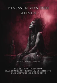 Besessen von den Ahnen