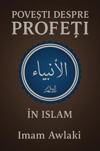 POVEȘTI DESPRE PROFEȚI ÎN ISLAM