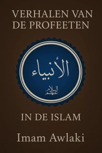 VERHALEN VAN DE PROFEETEN IN DE ISLAM