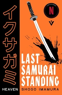 Last Samurai Standing: Heaven