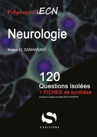Imane El Sanharawi - Neurologie - 120 questions isolées + fiches de synthèse.