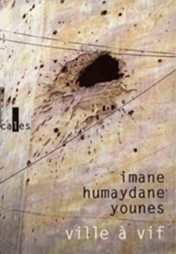 Imane Humaydane-Younes - Ville à vif.