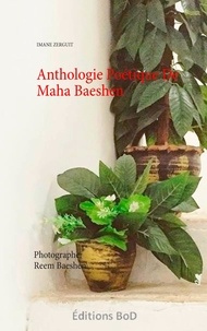 Imane Zerguit - Anthologie poétique de Maha Baeshen.