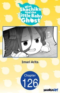 Miss Shachiku and the Little Baby Ghost #126