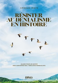 Résister au dénialisme en histoire