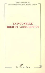 La nouvelle hier et aujourd'hui