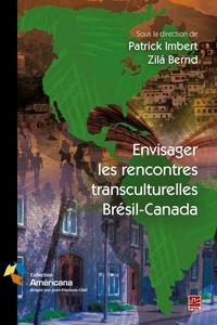 Envisager les rencontres transculturelles, Brésil/Canada