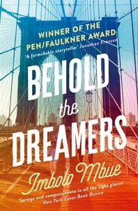 Imbolo Mbue - Behold the Dreamers - An Oprah’s Book Club pick.
