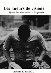 Les tueurs de visions