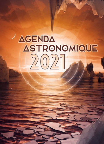 Agenda astronomique  Edition 2021