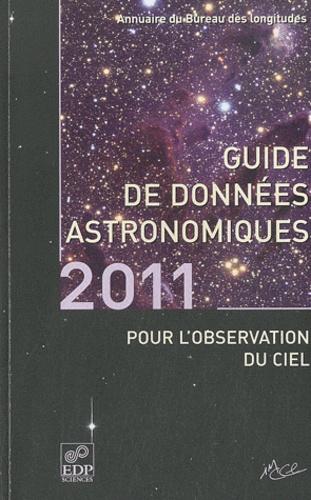  IMCCE - Guide de données astronomiques pour l'observation du ciel - Calendriers, Soleil, Lune, planètes, astéroïdes, satellites, comètes, étoiles.