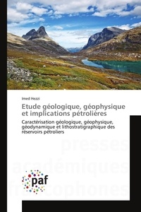 Imed Hezzi - Etude géologique, géophysique et implications pétrolières.