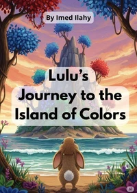 Lulu’s Journey to the Island of Colors