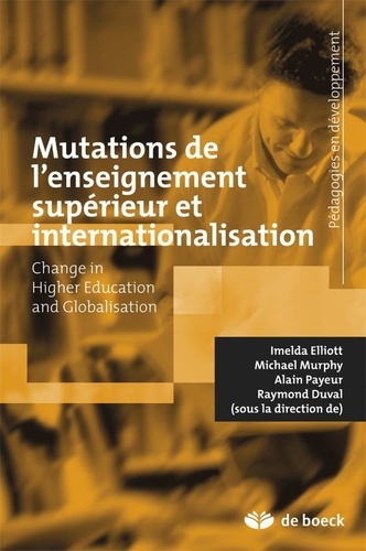 Imelda Elliott et Michael Murphy - Mutations de l'enseignement supérieur et internationalisation.