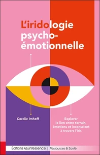 L’iridologie psycho-émotionnelle
