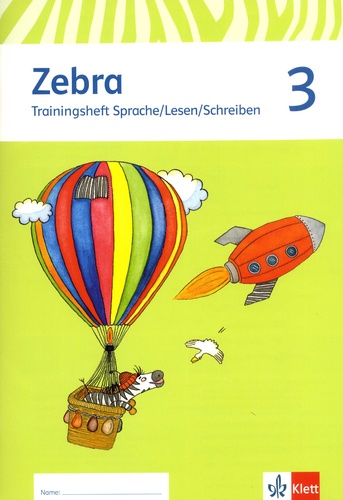 Imke Bünstorf et Karin Eschenbach - Zebra 3 - Trainingsheft Sprache/Lesen/Schreiben.
