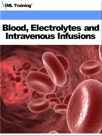  IML Training - Blood Electrolytes and Intravenous Infusions (Microbiology and Blood) - Microbiology and Blood.