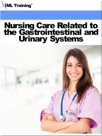  IML Training - Nursing Care Related to the Gastrointestinal and Urinary Systems (Nursing) - Nursing.