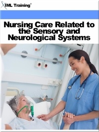  IML Training - Nursing Care Related to the Sensory and Neurological Systems (Nursing) - Nursing.