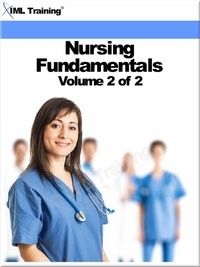  IML Training - Nursing Fundamentals Volume 2 of 2 (Nursing) - Nursing.