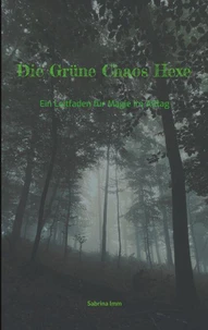 Die Grüne Chaos Hexe
