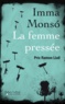 Imma Monso - La femme pressée.