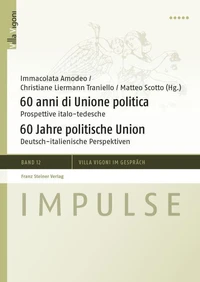 60 anni di Unione politica / 60 Jahre politische Union